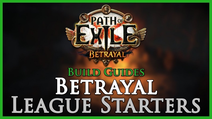 best path of exile betrayal league starter builds