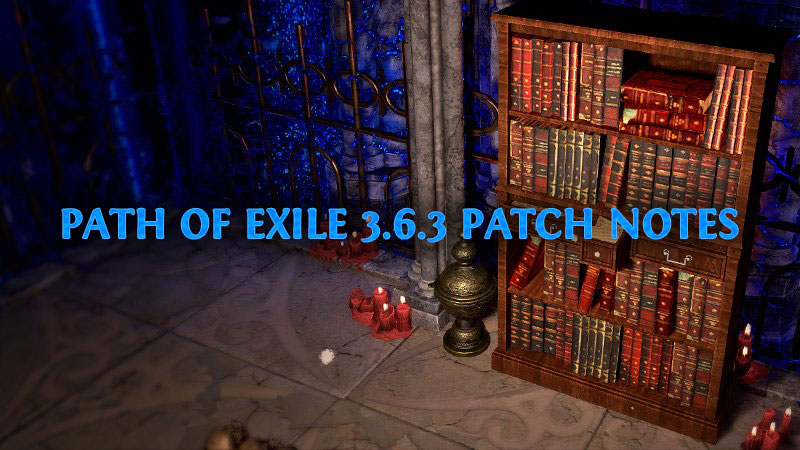 path of exile 3.6.3 patch notes
