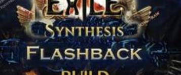 Top 5 Best Path Of Exile 3.6 Flashback Builds (2019) - Stater Builds For Poe 3.6 Synthesis Flashback Event