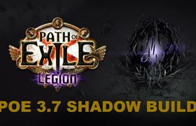 Best POE 3.7 Shadow Builds - Path of Exile 3.7 Legion Shadow Build Guide