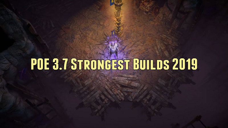 Top Path Of Exile 3.7 Builds - 6 Strongest Builds For Legion 2019