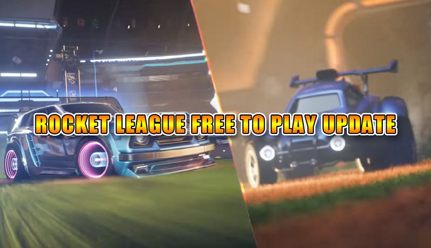 ROCKET LEAGUE FREE TO PLAY UPDATE