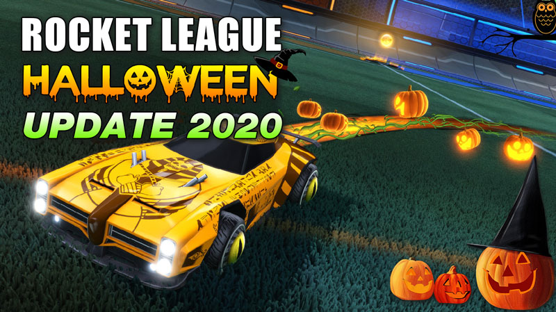 ROCKET LEAGUE HALLOWEEN UPDATE 2020