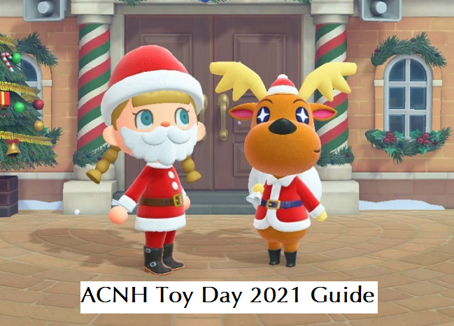 ACNH Toy Day 2021 Guide Animal Crossing Christmas Event Items Dates ACNH Toy Day 2021 Guide Animal Crossing Christmas Event Items Dates