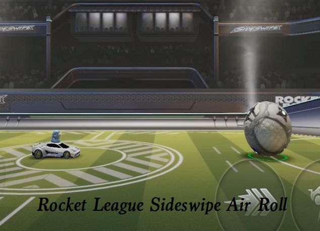 rocket league sideswipe air roll