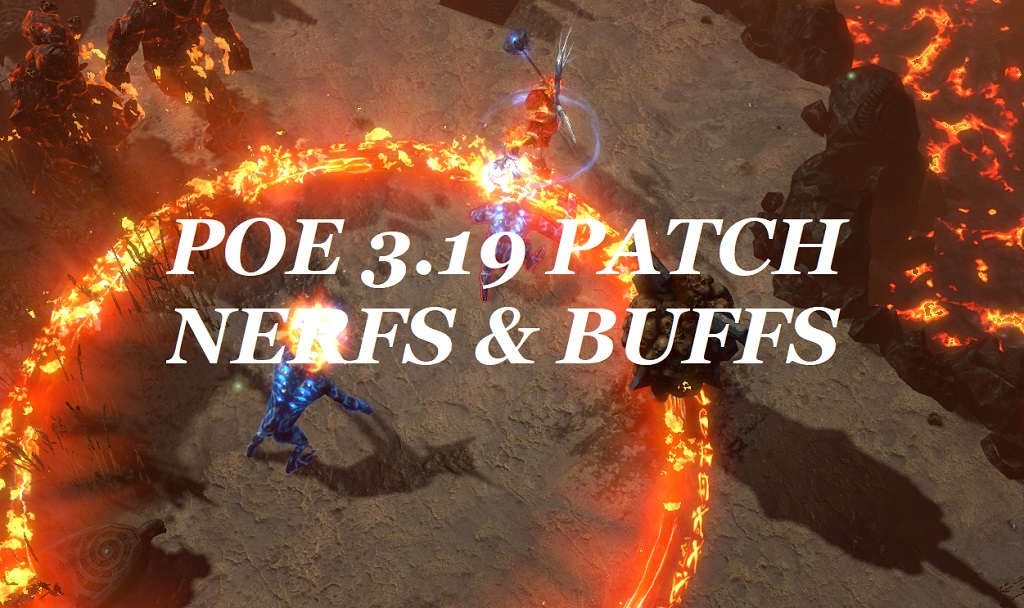 POE 3.19 Nerfs & Buffs Changes