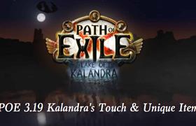 POE 3.19 Kalandra's Touch & Unique Items